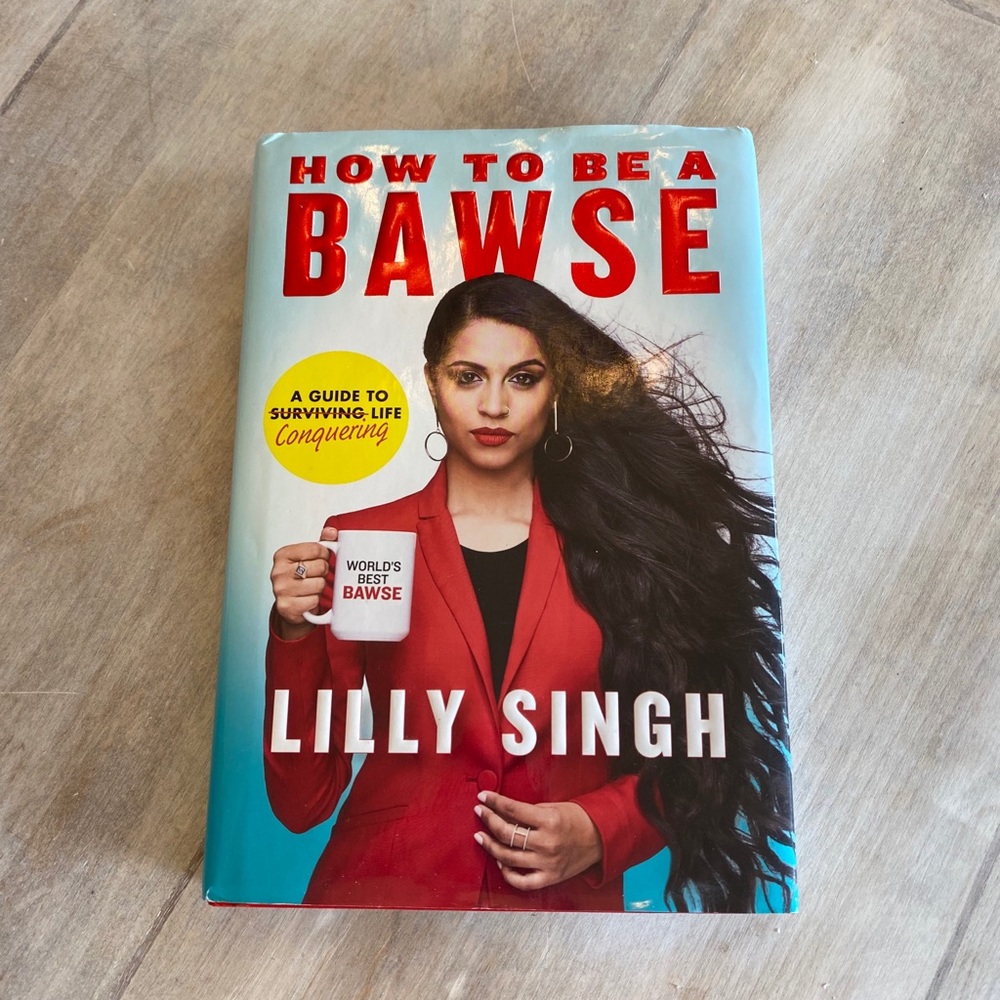 How To Be A Bawse by Lilly Singh Hard Back